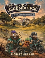 The Grumblers' Great Ingredient Quest 1398443514 Book Cover