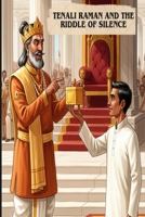 Tenali Raman and the Riddle of Silence (Tenali raman series) B0FTX1N8L8 Book Cover