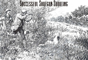 Successful Shotgun Shooting 1568331649 Book Cover