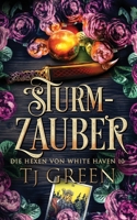 Sturm-Zauber: Hexen Fantasy (Die Hexen von White Haven) 199131356X Book Cover