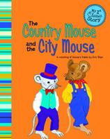 The Country Mouse and the City Mouse: A Retelling of Aesop's Fable 1479518581 Book Cover