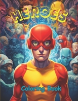 Heroes Coloring Book B0CLK2T1C2 Book Cover