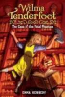 Wilma Tenderfoot: The Case of the Fatal Phantom 0330469533 Book Cover