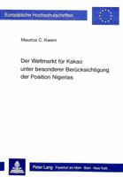 Der Weltmarkt Fuer Kakao Unter Besonderer Beruecksichtigung Der Position Nigerias 3820482296 Book Cover