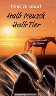 Halb Mensch Halb Tier: Meine Traumwelt - der Traum 3903861308 Book Cover