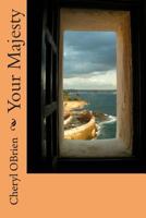 Your Majesty 1500736821 Book Cover