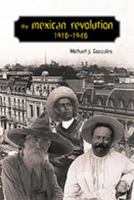 The Mexican Revolution, 1910-1940 (Dialogos Series, 12) 082632780X Book Cover