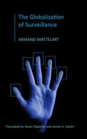 The Globalization of Surveillance 0745645119 Book Cover