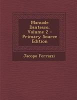 Manuale Dantesco, Volume 2... 1178234932 Book Cover