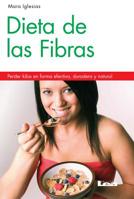 Dieta de las fibras 2º ed: Perder kilos en forma efectiva, duradera y natural 9876343939 Book Cover