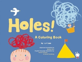Holes!: A Coloring Book 1934734128 Book Cover