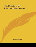 The Principles Of Effective Debating 1169646409 Book Cover