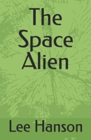The Space Alien B0GPD9RDR5 Book Cover