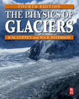 The Physics of Glaciers 0123694612 Book Cover