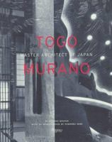 Togo Murano: Master Architect of Japan 084781887X Book Cover