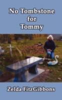 No Tombstone for Tommy 1434356736 Book Cover
