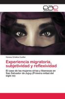 Experiencia migratoria, subjetividad y reflexividad 6202129794 Book Cover