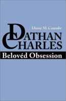 Dathan Charles: Beloved Obsession 0595191061 Book Cover