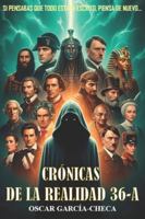 CRÓNICAS DE LA REALIDAD 36-A B0G1M5RHD1 Book Cover