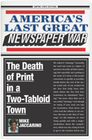 America's Last Great Newspaper War: The Death of Print in a Two-Tabloid Town 0823298515 Book Cover