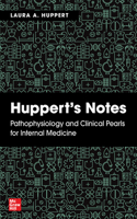 Huppert's Notes: Pathophysiology and Clinical Pearls for Internal Medicine 1260470075 Book Cover