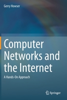 Computer Networks and the Internet: A Hands-On Approach 3030344983 Book Cover