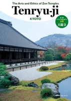 The Arts and Ethics of Zen Temples: Tenryu-Ji 4093886776 Book Cover