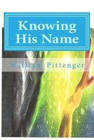 Knowing His Name 1492734276 Book Cover