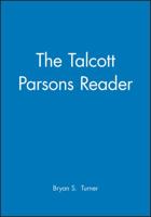 The Talcott Parsons Reader (Blackwell Readers) 1557865442 Book Cover