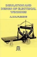 Insulation and Design of Electrical Windings 134137615X Book Cover