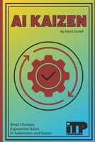 AI Kaizen: Automation for Continuous Improvement B0FRG7TFPH Book Cover