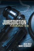 Jurisdiction Terminated 1543958176 Book Cover