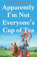 Apparently I'm Not Everyone's Cup of Tea 1803130539 Book Cover