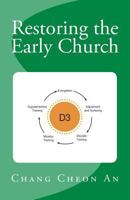 Restoring the Early Church: Shortcut for Making a Believer as an Evangelist 1546799184 Book Cover