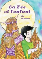 La Fée et l'enfant (French Edition) 2385800357 Book Cover