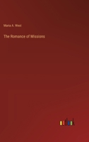 The Romance of Missions 3385223644 Book Cover