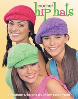 Hip Hats to Crochet (Leisure Arts #3908) 160140008X Book Cover