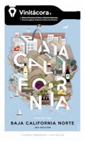 Vinitacora Baja California: Wine Guide & Personal Logbook of Mexican Wines and Wineries - English & Spanish. + Map 1734276703 Book Cover