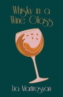 Whisky in a Wine Glass 1098302168 Book Cover