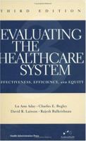 Evaluating the Healthcare System: Effectiveness, Efficiency, and Equity 0910701989 Book Cover