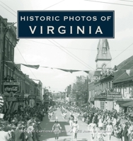 Historic Photos of Virginia (Historic Photos.) 1596524979 Book Cover