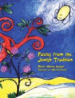 Fables from the Jewish Tradition 0932412661 Book Cover