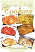 Guyanese Style Cooking 1462063365 Book Cover