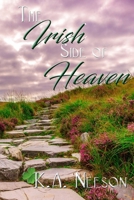 The Irish Side of Heaven 1731465645 Book Cover