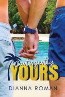 Contingently Yours 1959553380 Book Cover