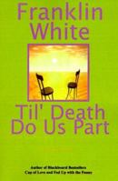 Til Death Do Us Part 0965282724 Book Cover