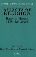 Aspects of Religion: Essays in Honour of Ninian Smart (Toronto Studies in Religion) 0820422371 Book Cover