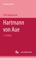 Hartmann von Aue (Sammlung Metzler ; M 17 : Abt. D, Literaturgeschichte) 3476100170 Book Cover