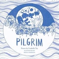 Pilgrim: Poems 1912915855 Book Cover