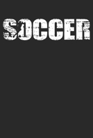 Soccer: Weekly & Monthly Planner 2020 - 52 Week Calendar 6 x 9 Organizer - Distressed Look Soccer Gift For Soccer Players 1708056718 Book Cover